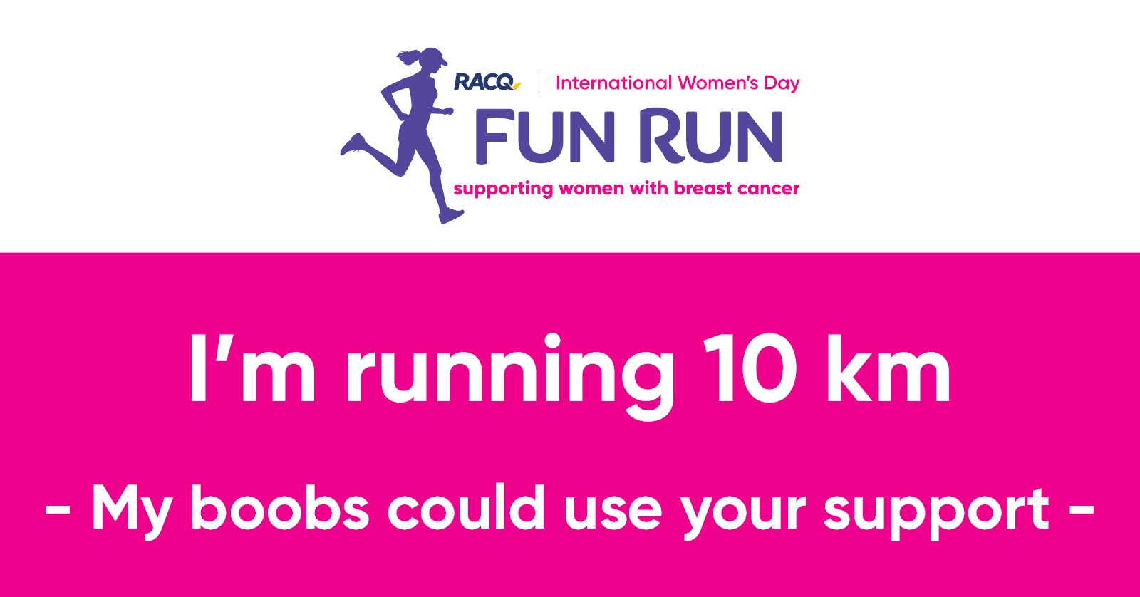 Facebook - I'm running 10 km - My boobs could use your support