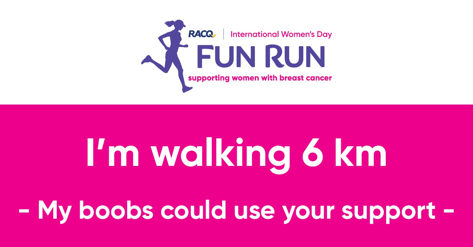 Facebook - I'm walking 6 km - My boobs could use your support