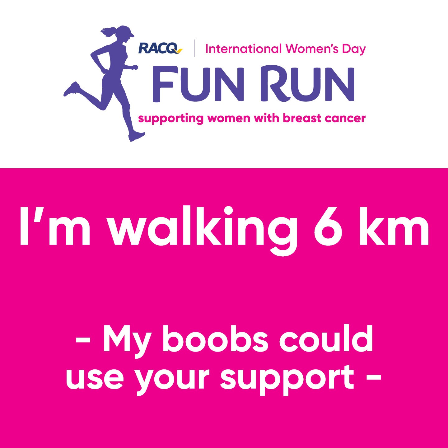 Instagram - I'm walking 6 km - My boobs could use your support